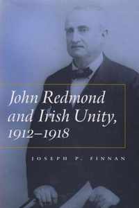 John Redmond and Irish Unity, 1912-1918