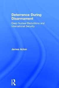 Deterrence During Disarmament