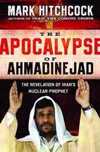 The Apocalypse of Ahmadinejad