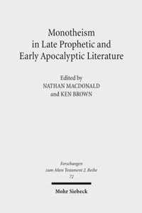 Monotheism in Late Prophetic and Early Apocalyptic Literature