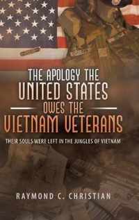 The Apology the United States Owes the Vietnam Veterans