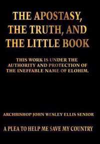 The Apostasy, The Truth, and The Little Book