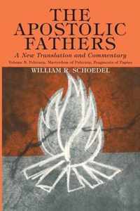 The Apostolic Fathers, A New Translation and Commentary, Volume V