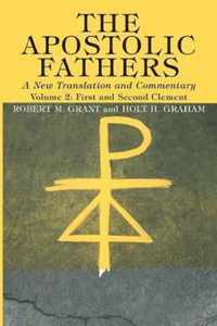 The Apostolic Fathers, A New Translation and Commentary, Volume II