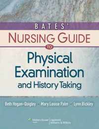 Bates' Nursing Guide to Physical Examination and History Taking