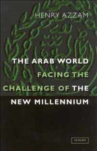 The Arab World Facing the Challenge of the New Millennium