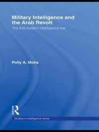 Military Intelligence And The Arab Revolt