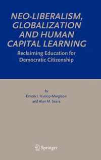 Neo-Liberalism, Globalization and Human Capital Learning