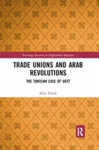 Trade Unions and Arab Revolutions