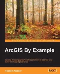 ArcGIS by Example