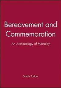 Bereavement and Commemoration