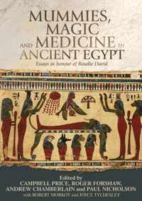 Mummies, Magic and Medicine in Ancient Egypt