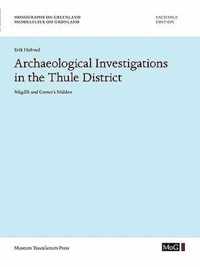 Archaeological Investigations in the Thule District. N gdl t and Comer's Midden