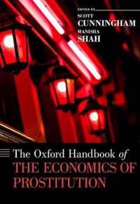 The Oxford Handbook of the Economics of Prostitution