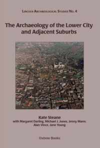 Archaeology Of The Lower City And Adjacent Suburbs