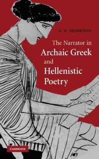 The Narrator in Archaic Greek and Hellenistic Poetry