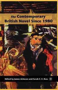 The Contemporary British Novel Since 1980