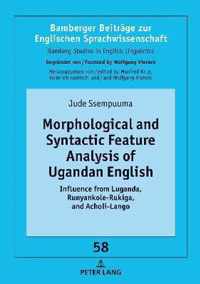 Morphological and Syntactic Feature Analysis of Ugandan English