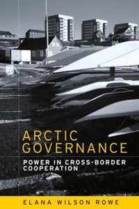 Arctic governance Power in crossborder cooperation