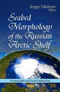 Seabed Morphology of the Russian Arctic Shelf