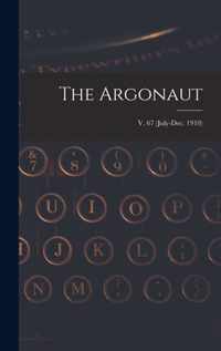 The Argonaut; v. 67 (July-Dec. 1910)