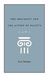 The Argument and the Action of Plato's Laws