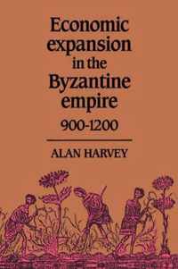 Economic Expansion in the Byzantine Empire, 900-1200