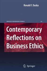 Contemporary Reflections on Business Ethics