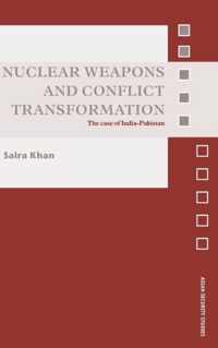 Nuclear Weapons and Conflict Transformation