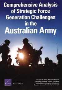 Comprehensive Analysis of Strategic Force Generation Challenges in the Australian Army