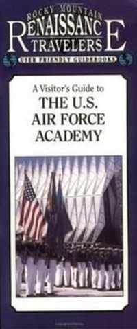 Visitor's Guide to the U.S. Air Force Academy