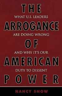 The Arrogance of American Power