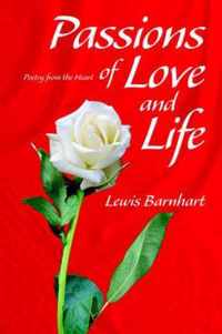 Passions Of Love & Life Poetry From The