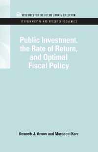 Public Investment, the Rate of Return, and Optimal Fiscal Policy