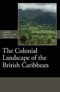 The Colonial Landscape of the British Caribbean