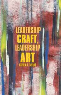 Leadership Craft, Leadership Art