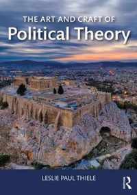 The Art and Craft of Political Theory