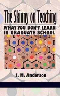 The Skinny on Teaching