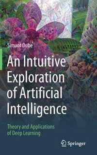 An Intuitive Exploration of Artificial Intelligence