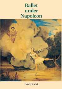 BALLET UNDER NAPOLEON