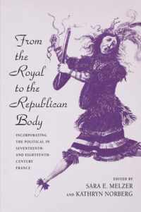 From the Royal to the Republican Body