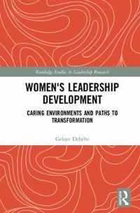 Women's Leadership Development: Caring Environments and Paths to Transformation