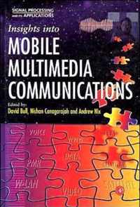 Insights into Mobile Multimedia Communications