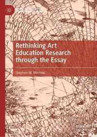 Rethinking Art Education Research through the Essay