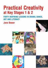 Practical Creativity at Key Stages 1 & 2