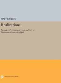 Realizations - Narrative, Pictorial, and Theatrical Arts in Nineteenth-Century England