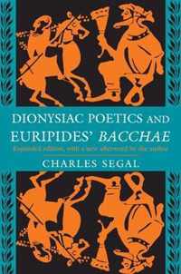 Dionysiac Poetics and Euripides' Bacchae