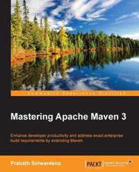 Mastering Apache Maven 3