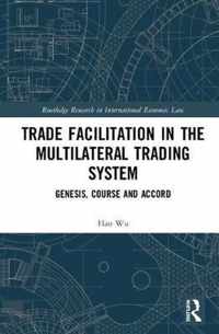 Trade Facilitation in the Multilateral Trading System