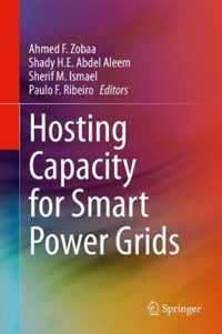 Hosting Capacity for Smart Power Grids